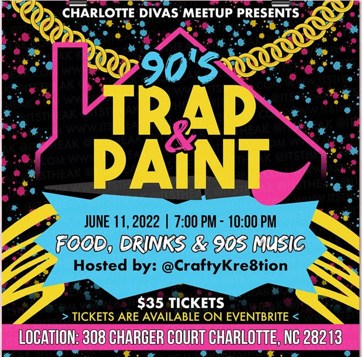 Charlotte Divas Meetup: 90's Trap N Paint