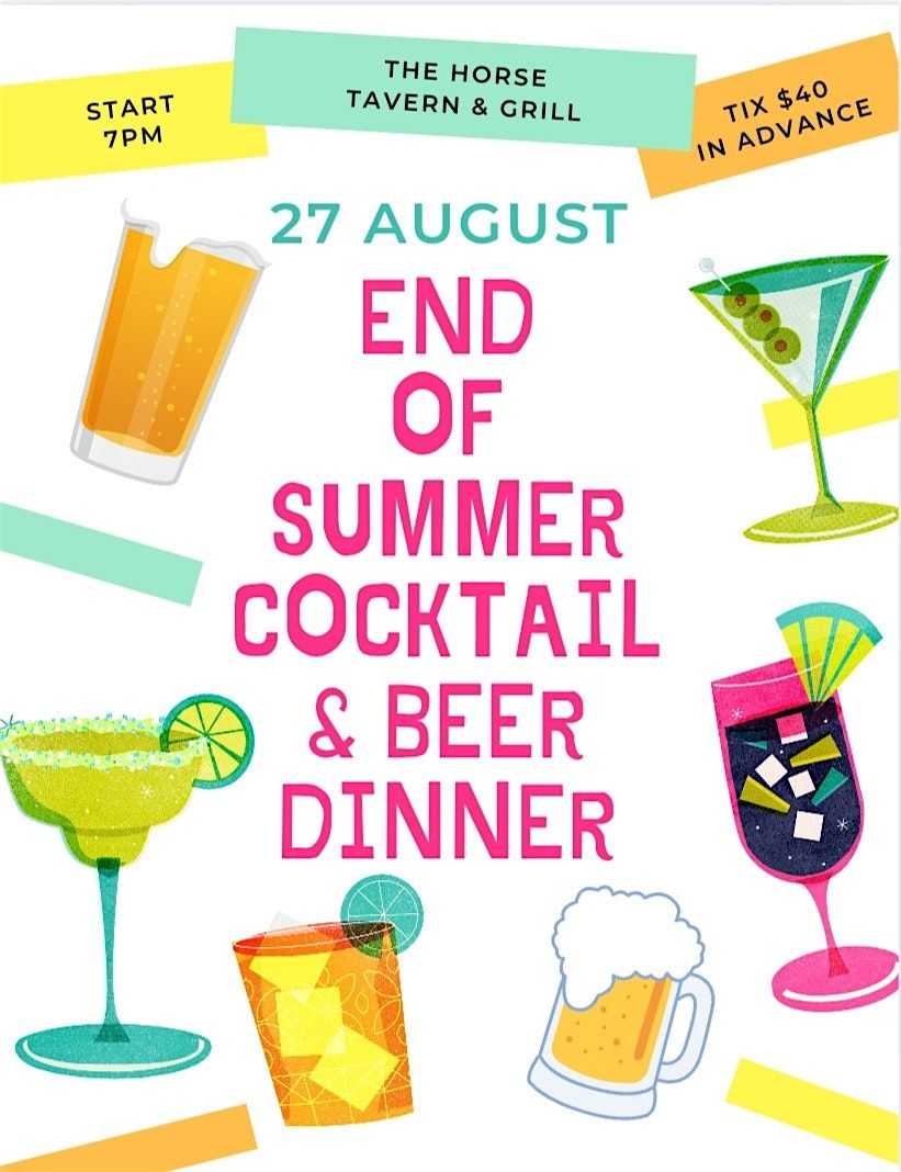 End Of Summer Cocktail & Beer Dinner