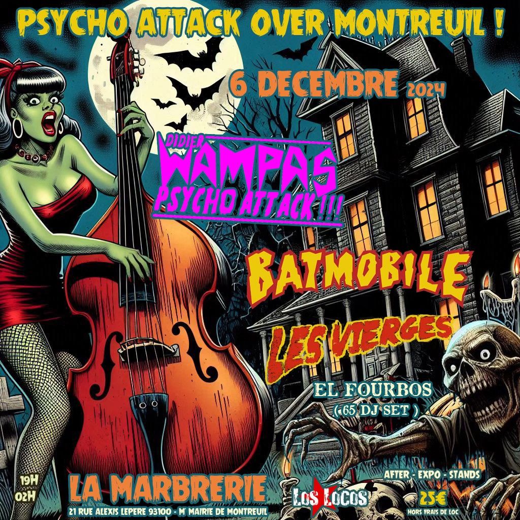 Psycho Attack Over Montreuil : Wampas Psycho + Batmobile + Les Vierges +