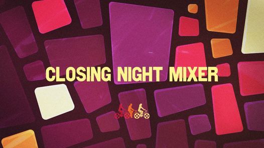 CLAIFF23 Closing Night Mixer