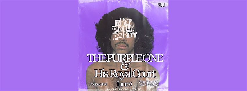 Free People Party: The Purple One and His Royal Court