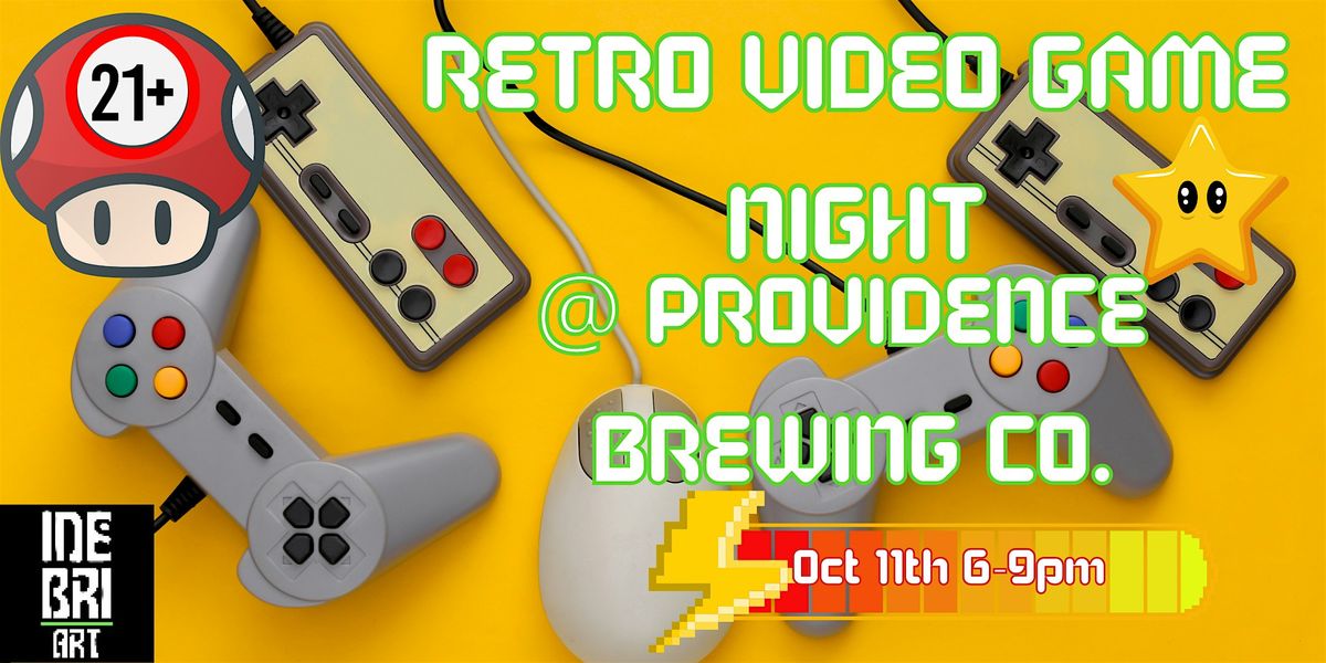 Retro Video Game Night @ Providence Brewing Co