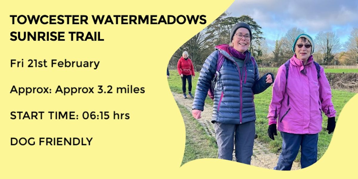 TOWCESTER WATERMEADOWS SUNRISE WALK