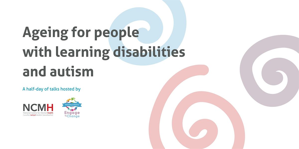 Ageing for people with learning disabilities and autism