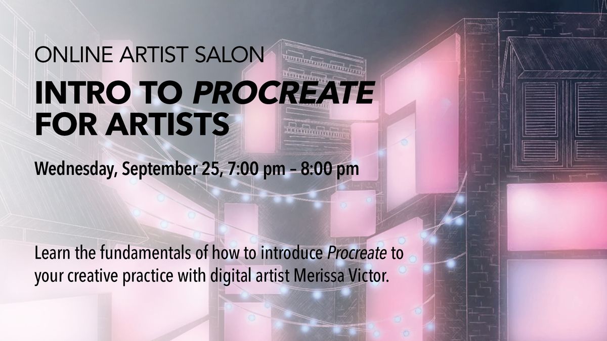 Artist Salon: Intro to Procreate for Artists