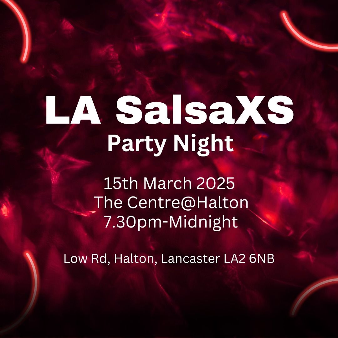 LA SalsaXS Party Nights 15th March