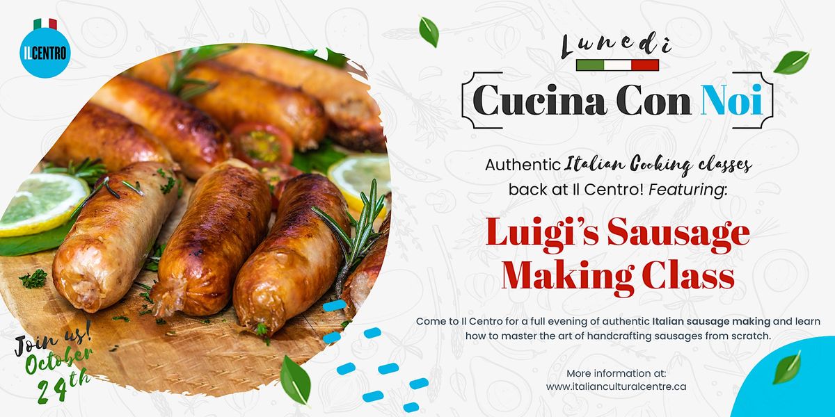 Luigis Italian Salsiccia (Sausage) Making Class, Italian Cultural ...