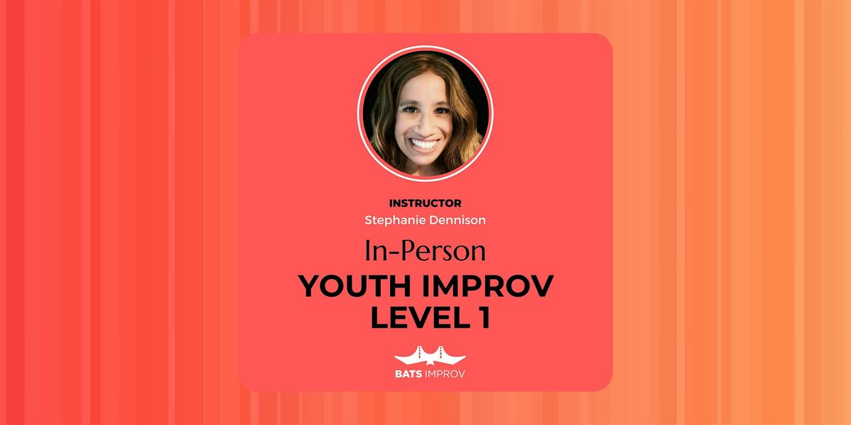 In-Person: Youth Improv (K-2nd) with Stephanie Dennison