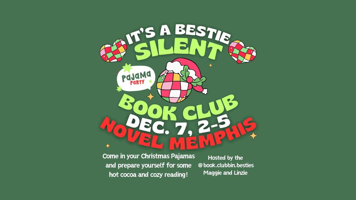 It's a Bestie Silent Book Club Pajama Party!