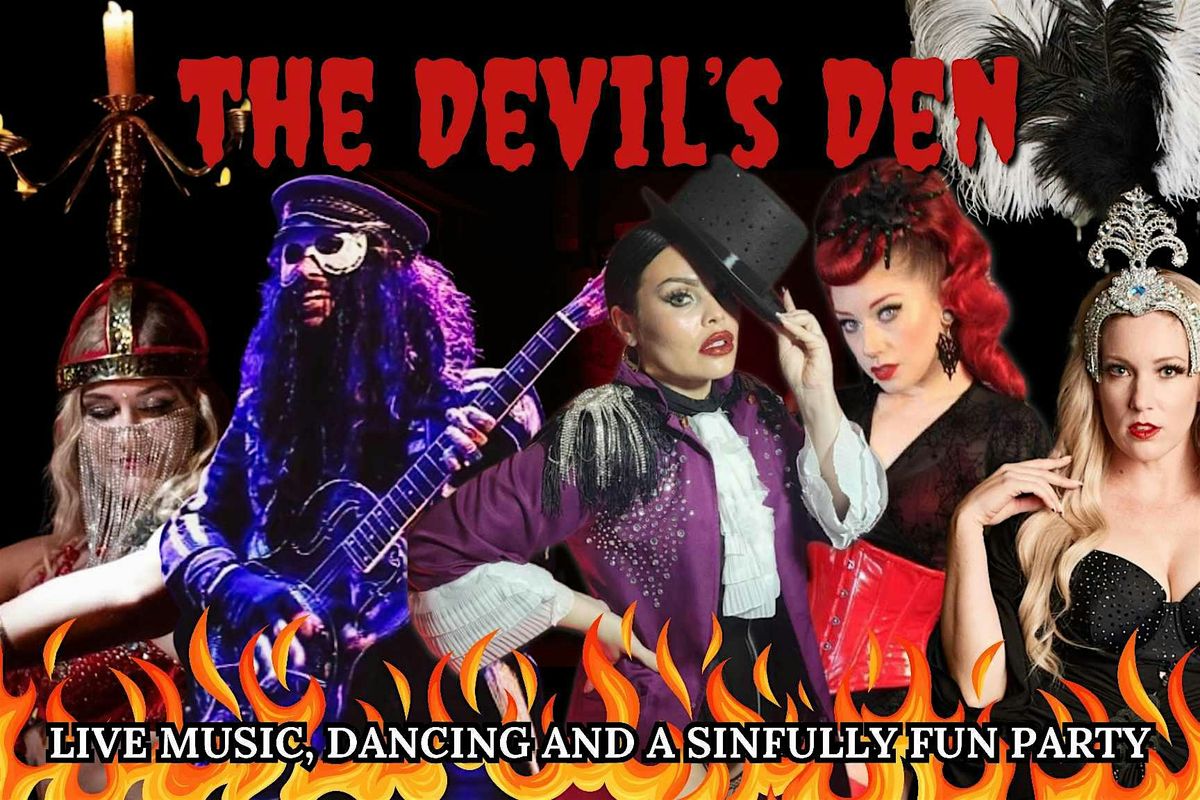 The Devil's Den, a night of  Live Dirty Jazz and Dancers