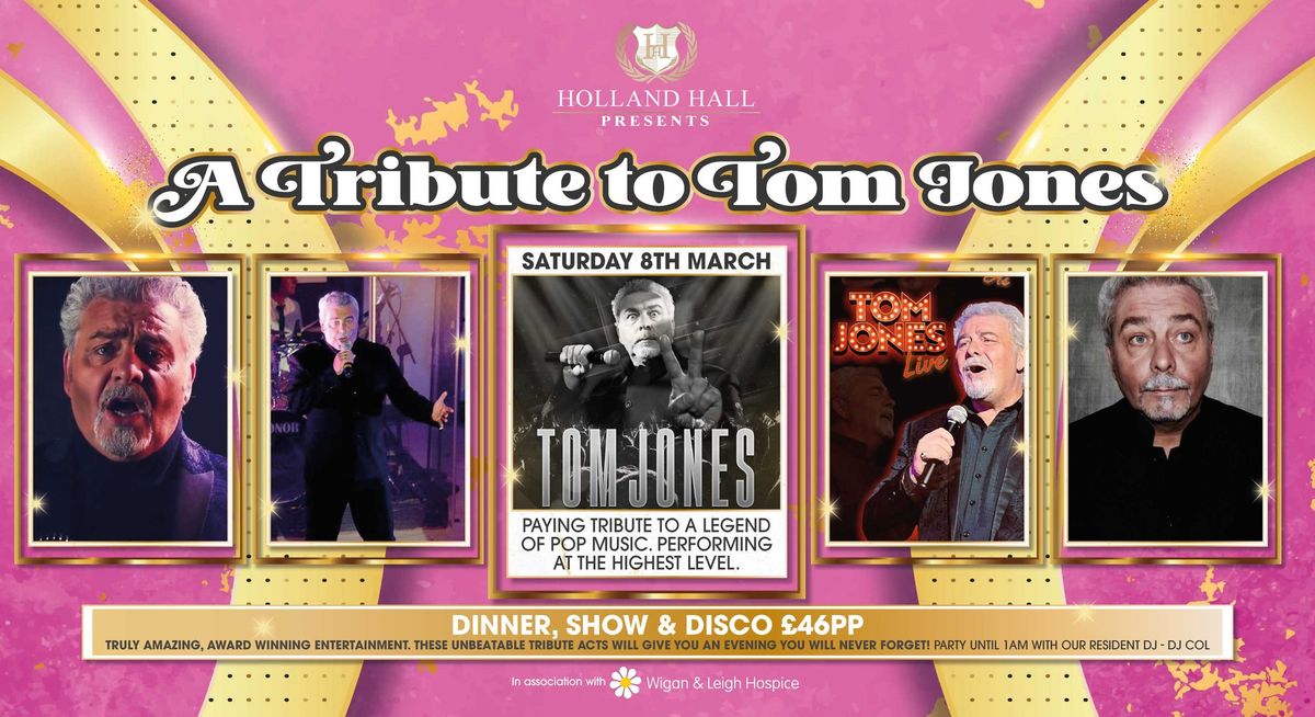 A Tribute to Tom Jones at Holland Hall