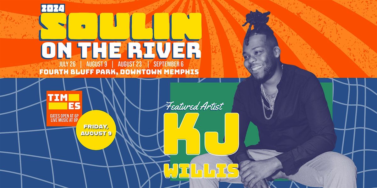 Soulin on the River ft KJ Willis