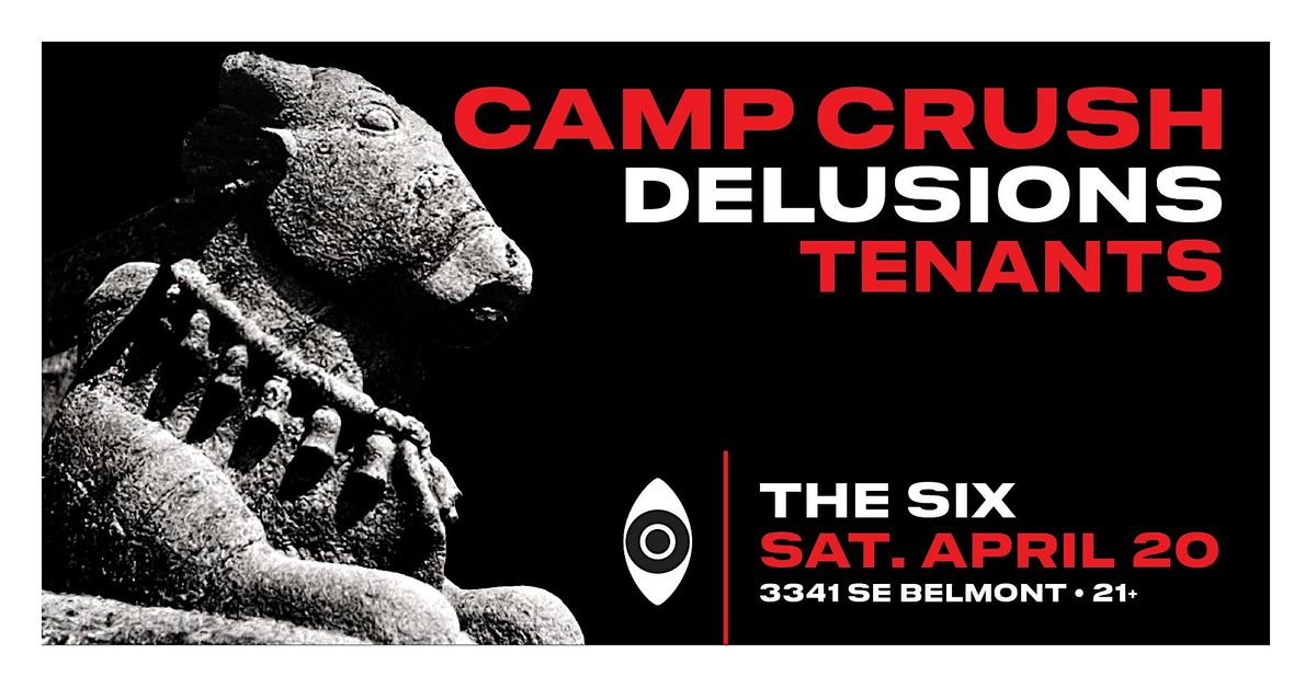 Camp Crush with Delusions and Tenants