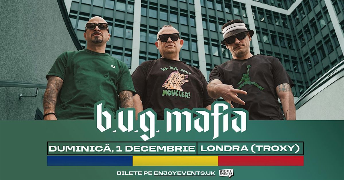 B.U.G Mafia | LONDON (Troxy) 01.12.2024