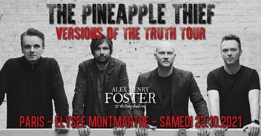 The Pineapple Thief, Alex Henry Foster & The Long Shadows \/\/ Paris