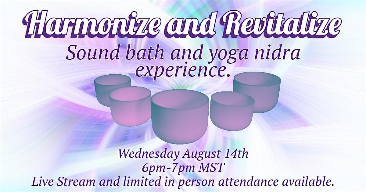 Harmonize and Revitalize: Sound Bath and Yoga Nidra Expereince