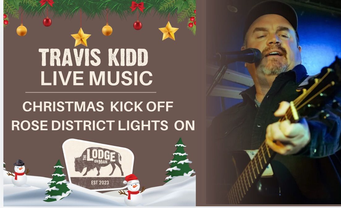 Travis Kidd LIVE at the Lodge On Main