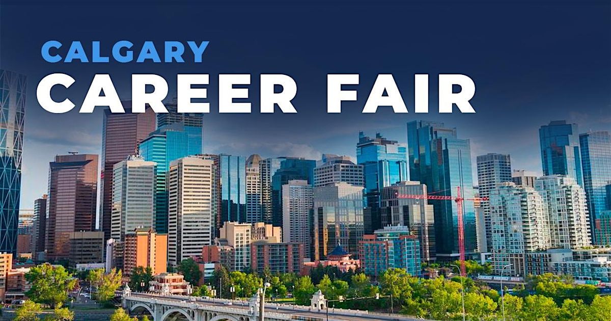 Calgary Career Fair and Training Expo Canada March 20, 2025, BMO Calgary Expo 2025 Guests Tickets