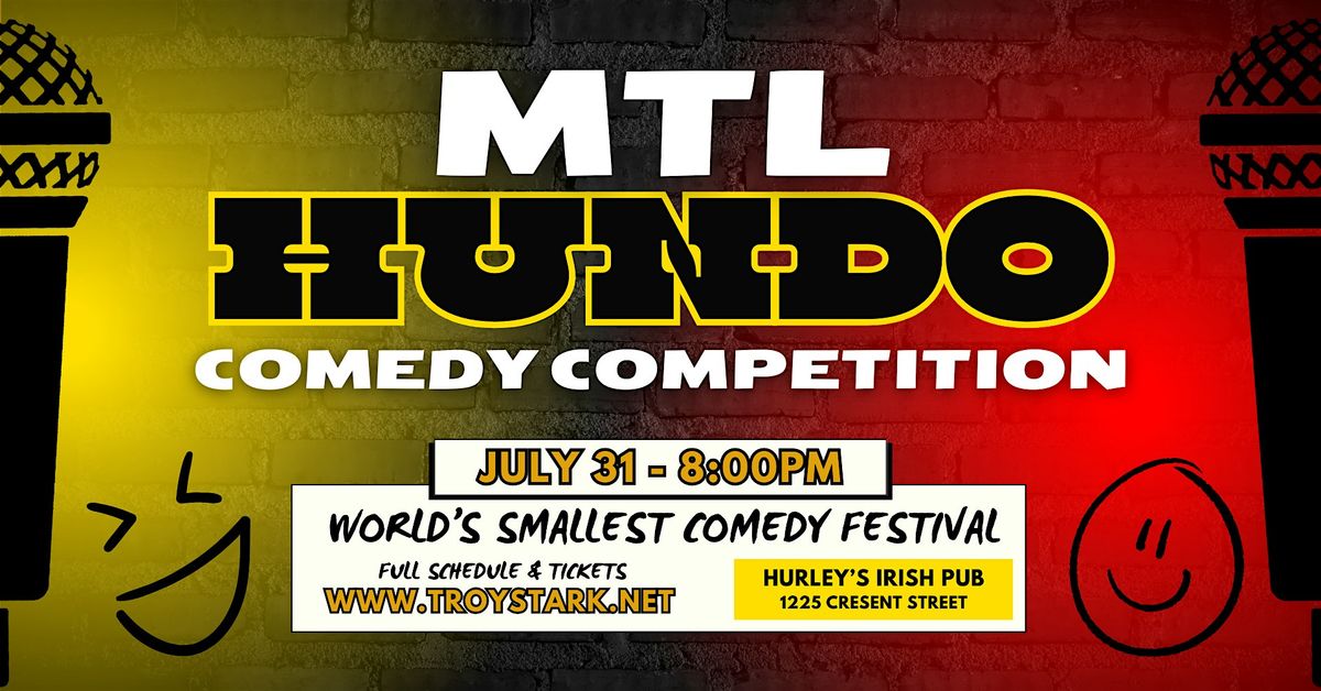 MTL 'Hundo' Comedy Competition #WSCF2