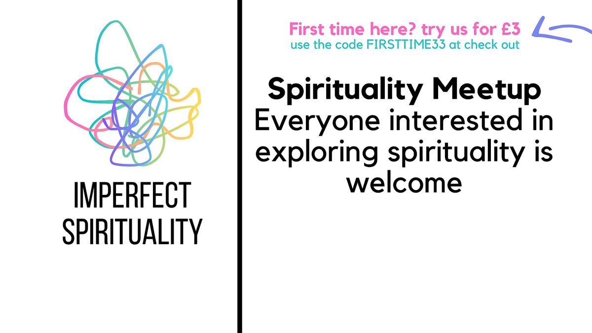 IMPERFECT SPIRITUALITY: Spirituality Meetup in Bham (Try us for \u00a33)