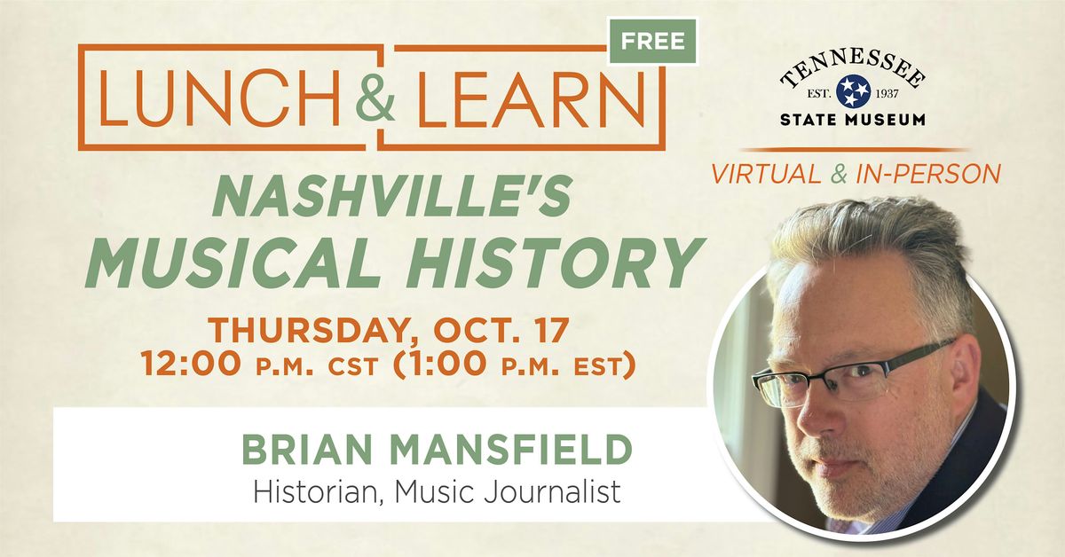 Lunch and Learn: The Nashville Musical History Tour: Traveling Beyond Music