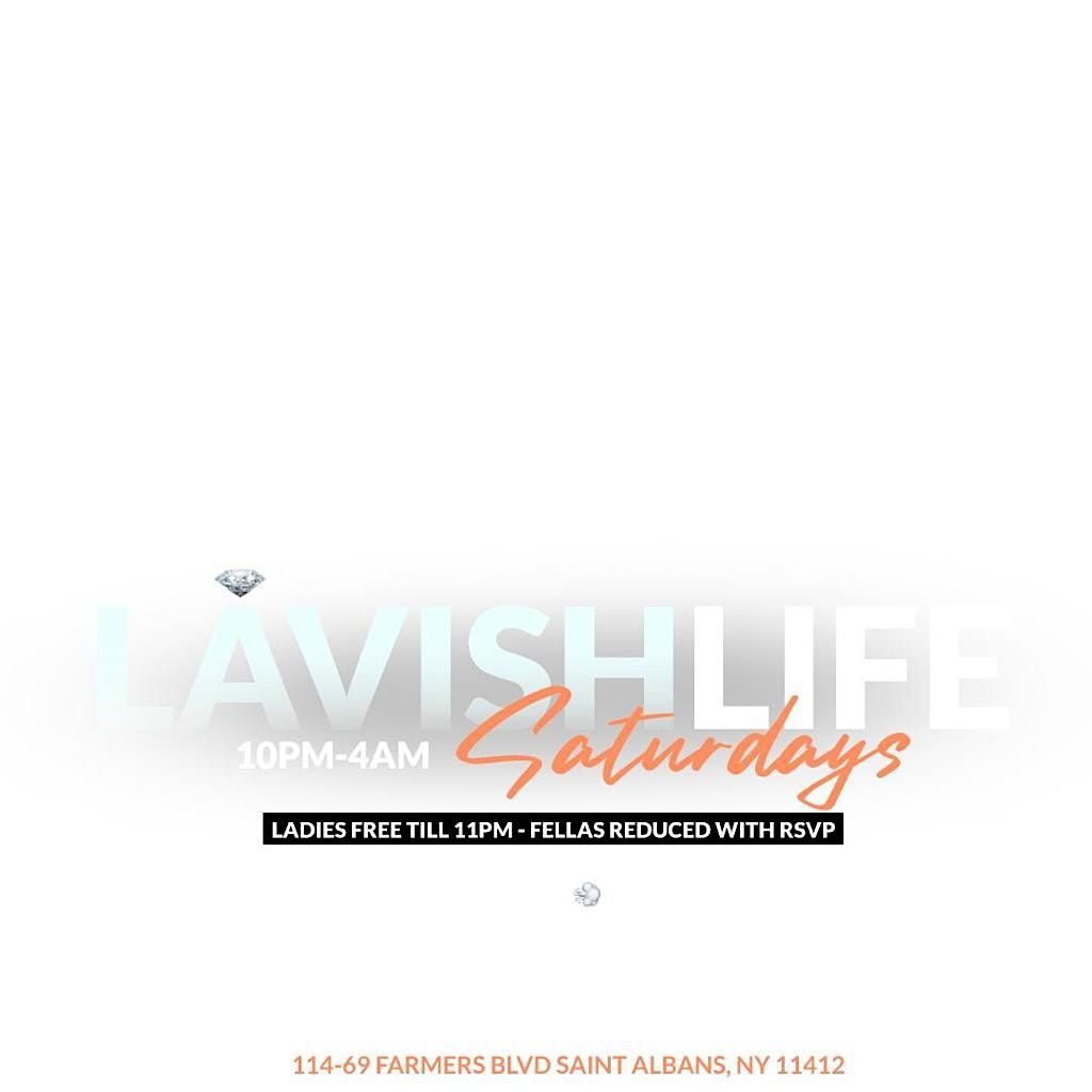 Lavish Life Saturdays @ The Lavish Venue