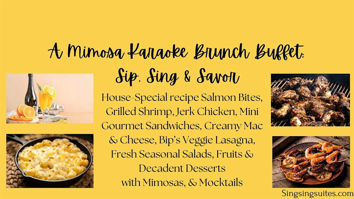 A Mimosa Karaoke Brunch Buffet: Sip, Sing & Savor
