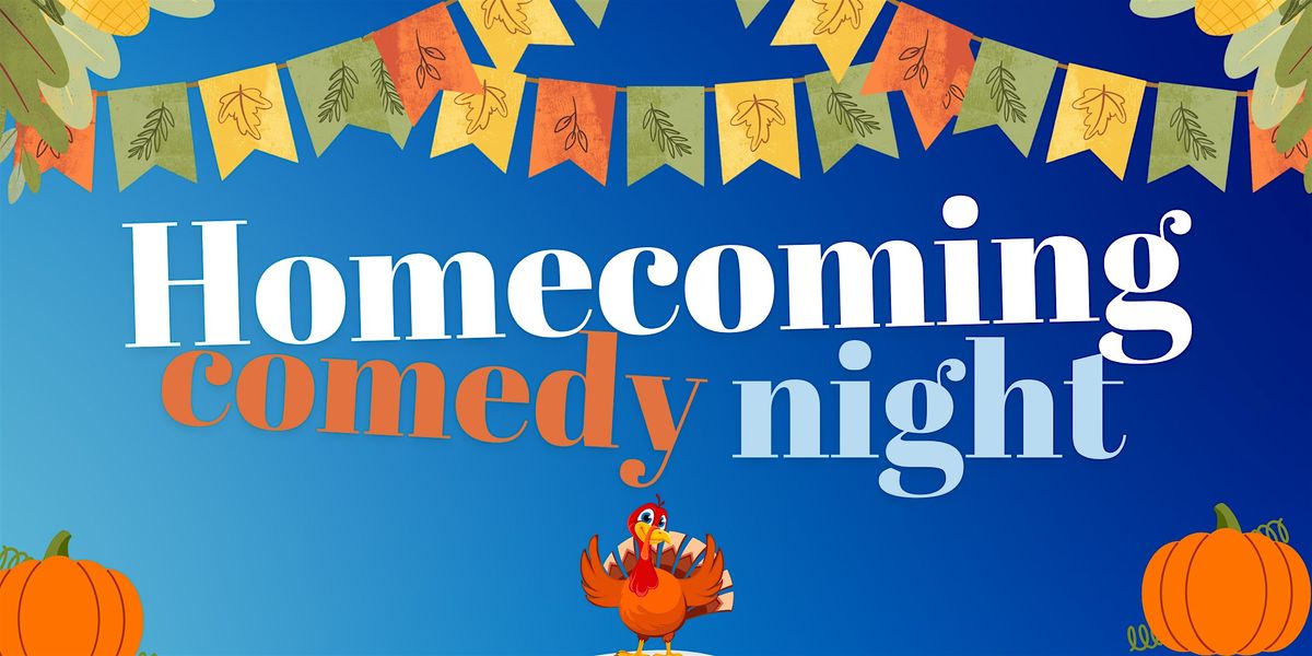 Homecoming Comedy\u00a0Night