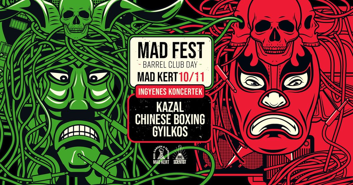 SZEZONZ\u00c1R\u00d3 MAD FEST | ingyenes koncertek | Barrel Club Day | 10\/11 | Kazal, Chinese Boxing, Gyilkos