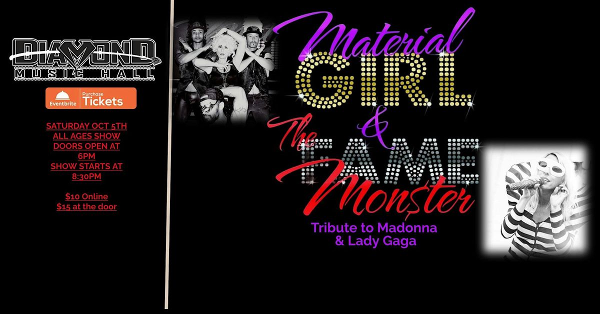 Material Girl & The Fame Monster -Tribute to Madonna & Lady Gaga