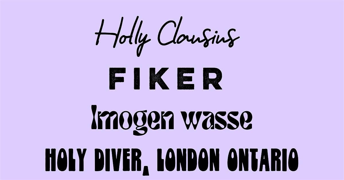 Holly Clausius, FIKER and Imogen Wasse at Holy Diver