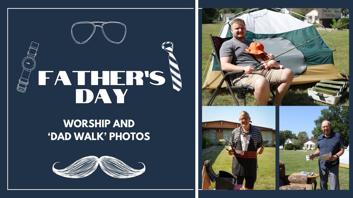 Father's Day Worship and 'DadWalk' Photos
