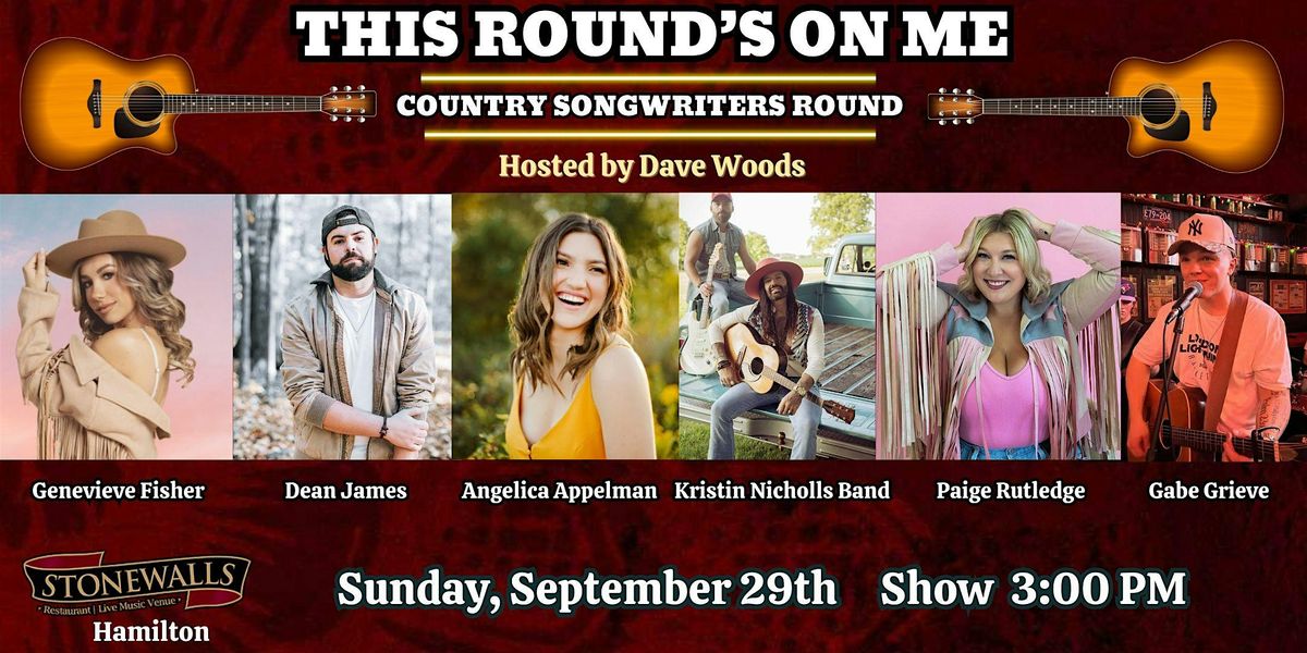 This Round's On Me: A Country Songwriters Round