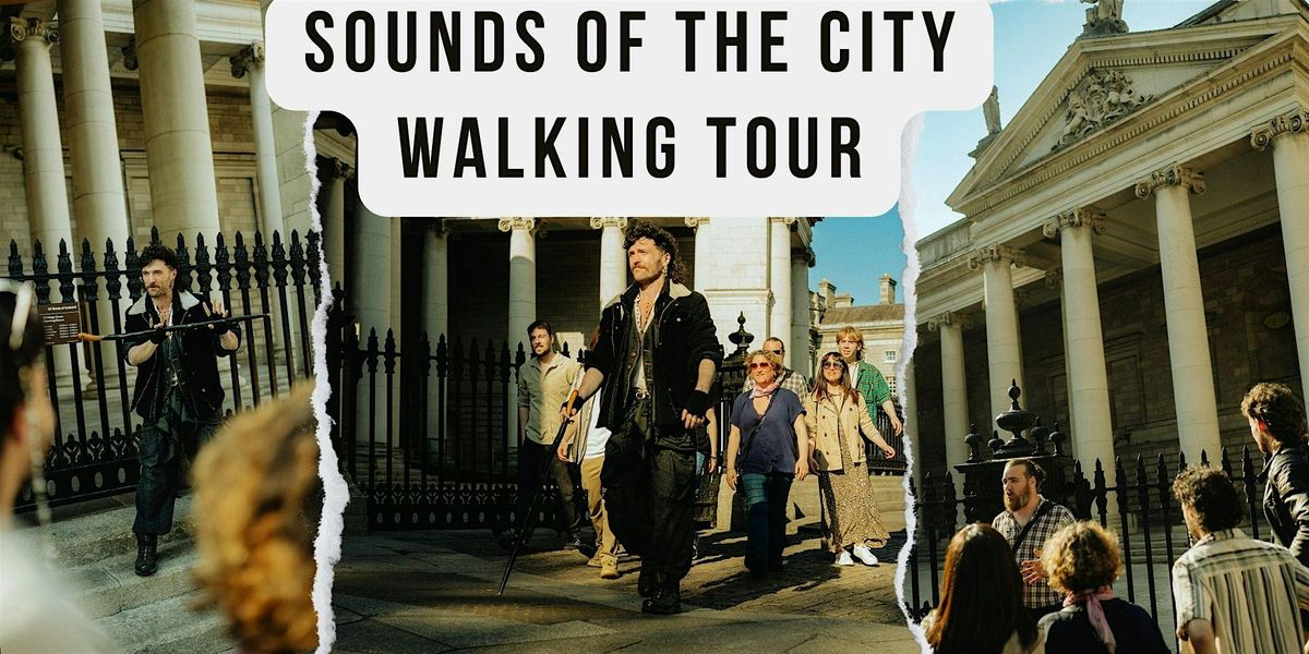 The Dublin Music Tour - The Sounds Of The City