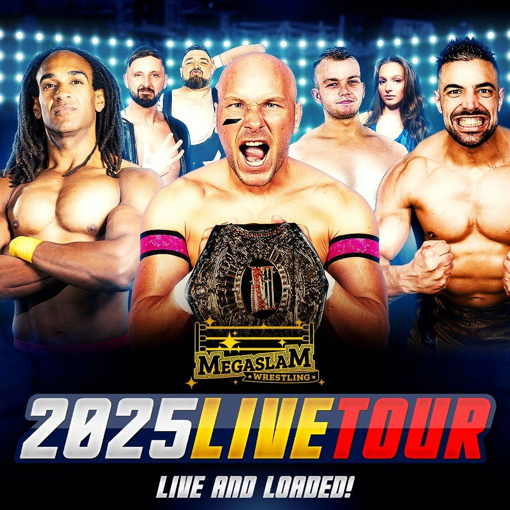 Megaslam Wrestling: Live And Loaded Tour 2025