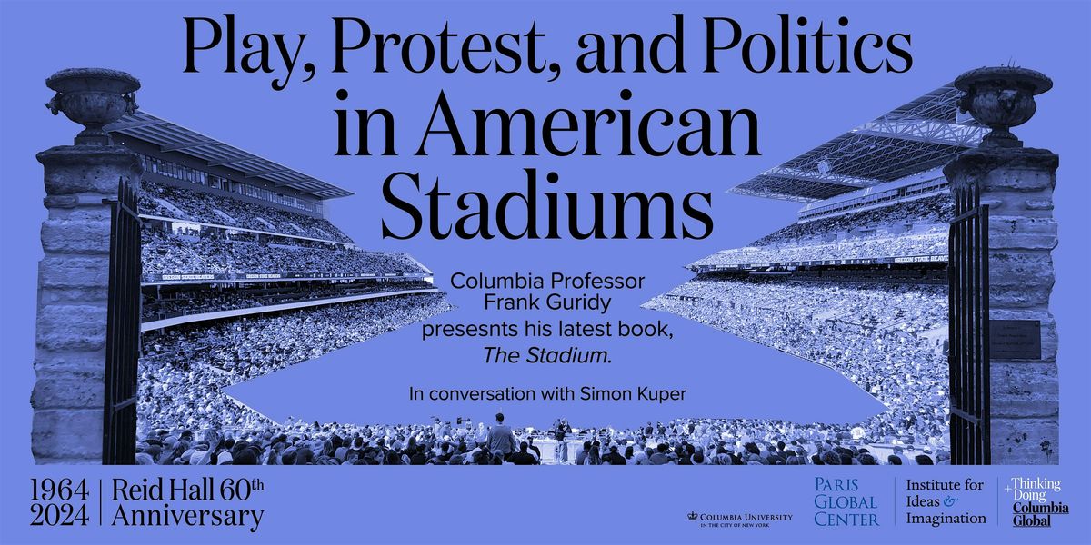 Play, Protest, and Politics in American Stadiums