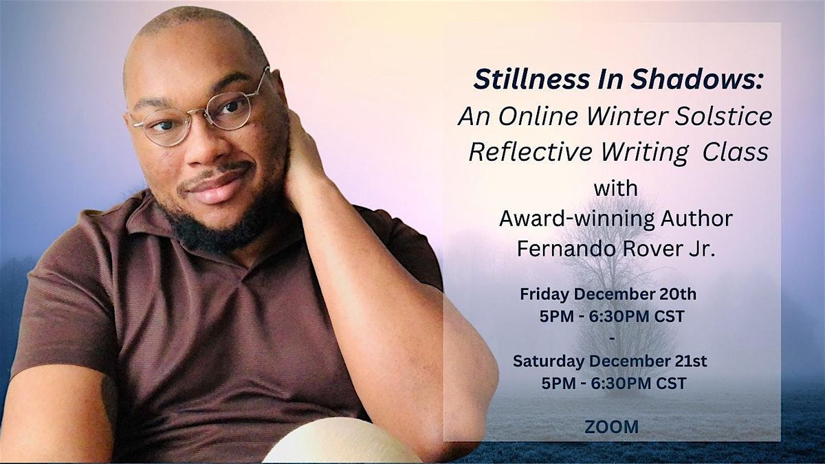 Stillness In Shadows: An Online Winter Solstice Reflective Writing Class