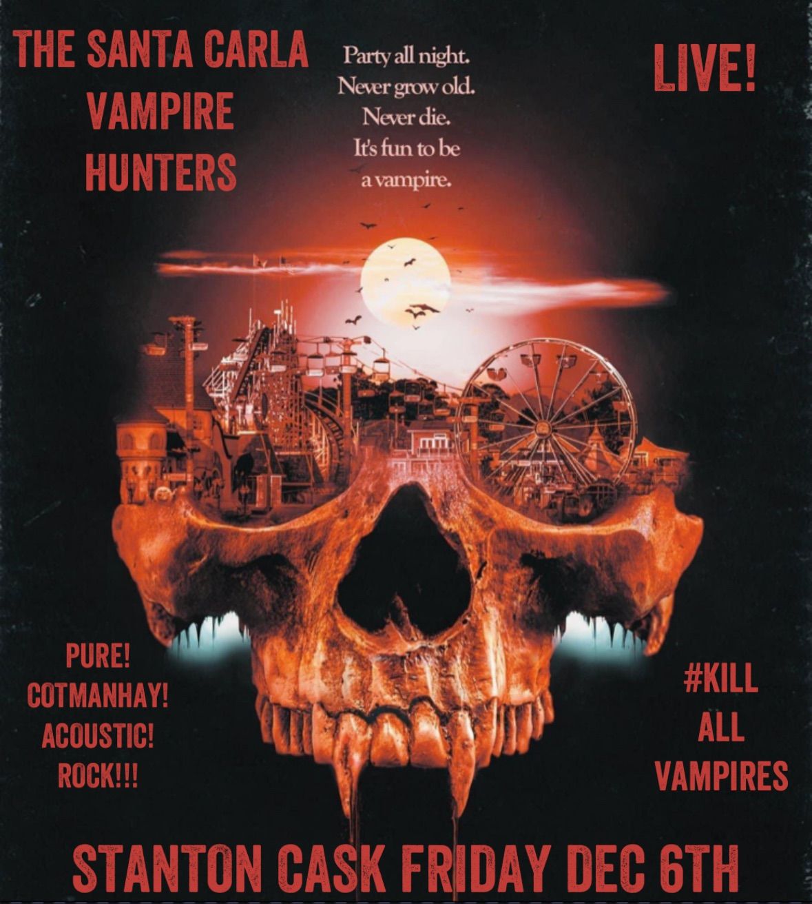 THE SANTA CARLA VAMPIRE HUNTERS LIVE!!!