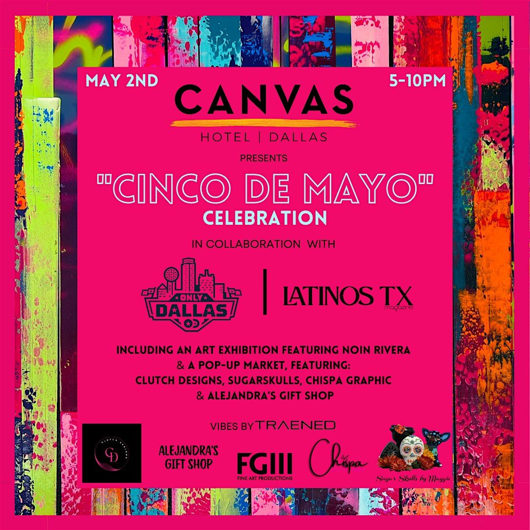 Cinco de Mayo Celebration @ CANVAS Dallas