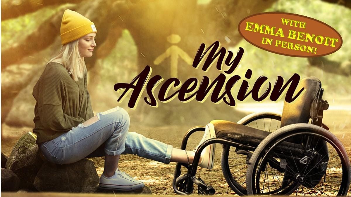 "My Ascension" Screening and Live Appearance by Emma Benoit