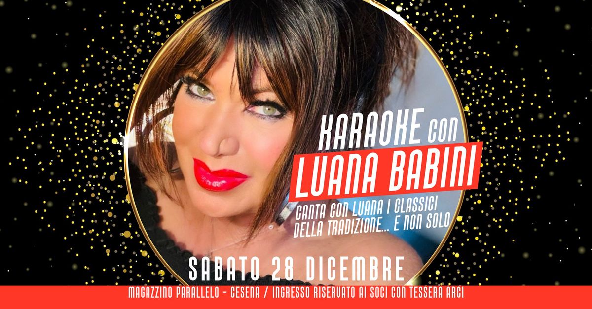 KARAOKE con Luana Babini \/\/ Magazzino Parallelo 