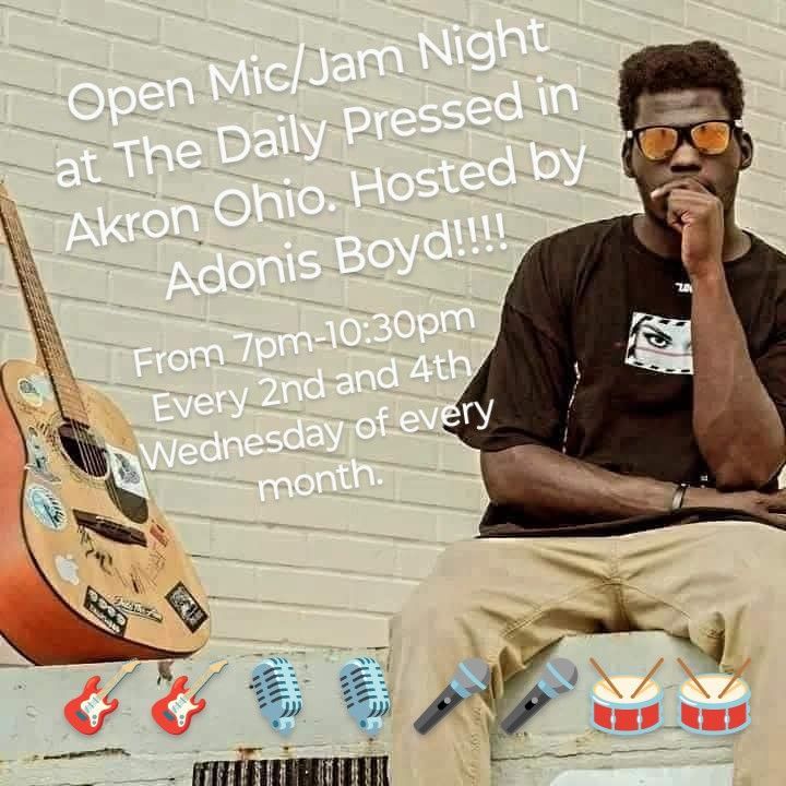 Open Mic\/Jam Night at The Daily Pressed Hosted by Adonis Boyd!!!!