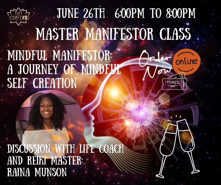 Master Manifestor: A Journey of Mindful Self Creation