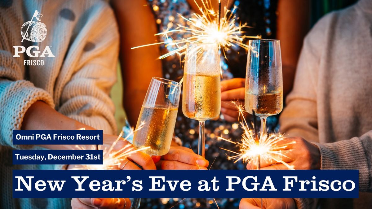 New Year's Eve at PGA Frisco