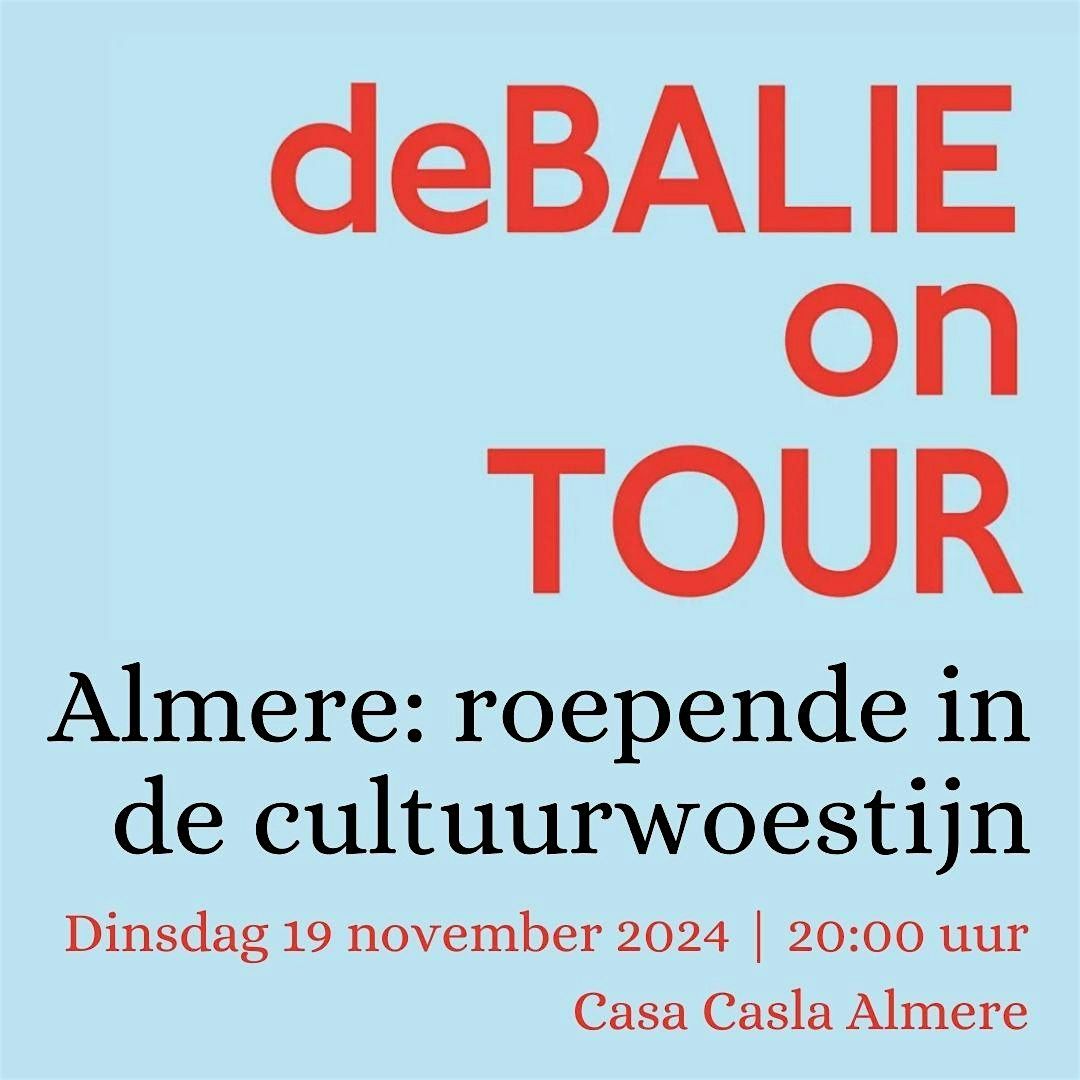 De Balie on Tour | Almere: roepende in de cultuurwoestijn