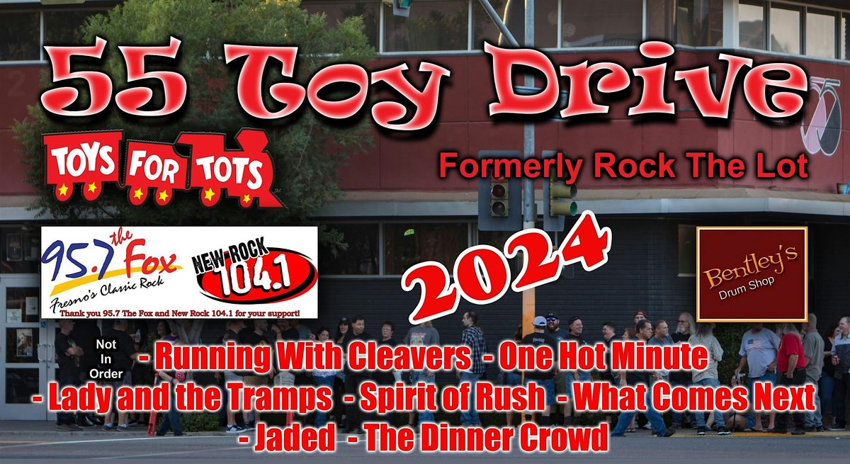 55 Toy Drive  (Formerly Rock the Lot)