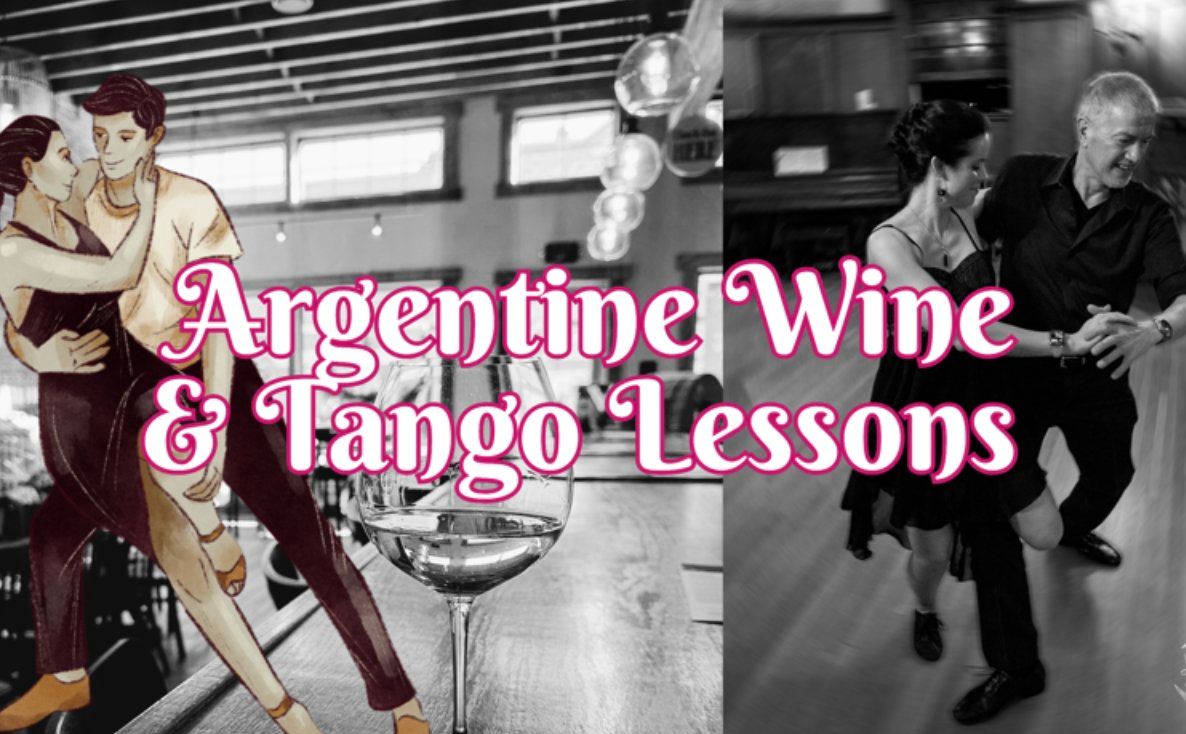 A Taste of Argentine Tango - with Wine & Empanadas!