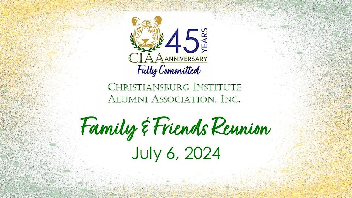 CIAA 2024 Family & Friends Reunion