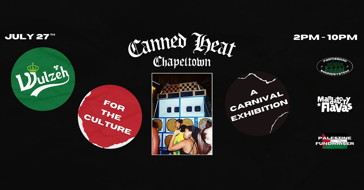 FOR THE CULTURE: A CARNIVAL EXHIBITION & PARTY