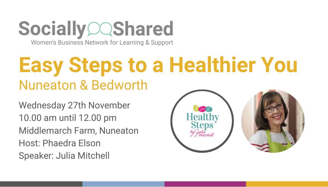 Socially Shared Bedworth & Nuneaton - Easy Steps to a Healthier You